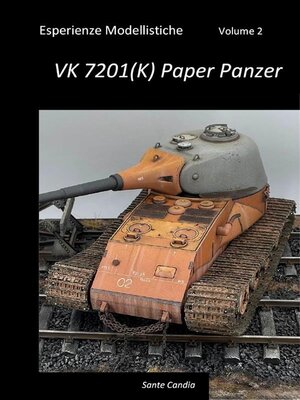 cover image of Esperienze Modellistiche, Volume 2--VK 7201(K) Paper Panzer